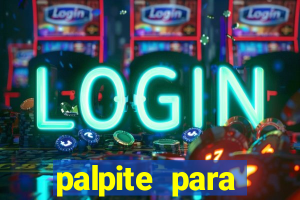 palpite para corujinha de hoje